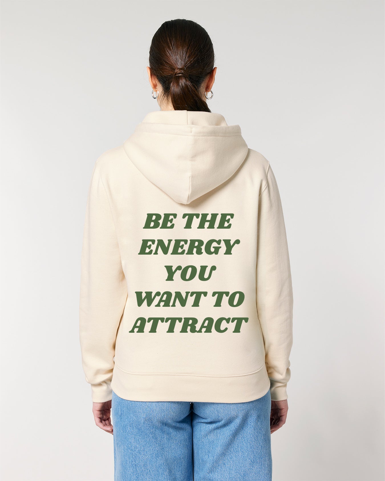 BE THE ENERGY YOU WANT TO ATTRACT