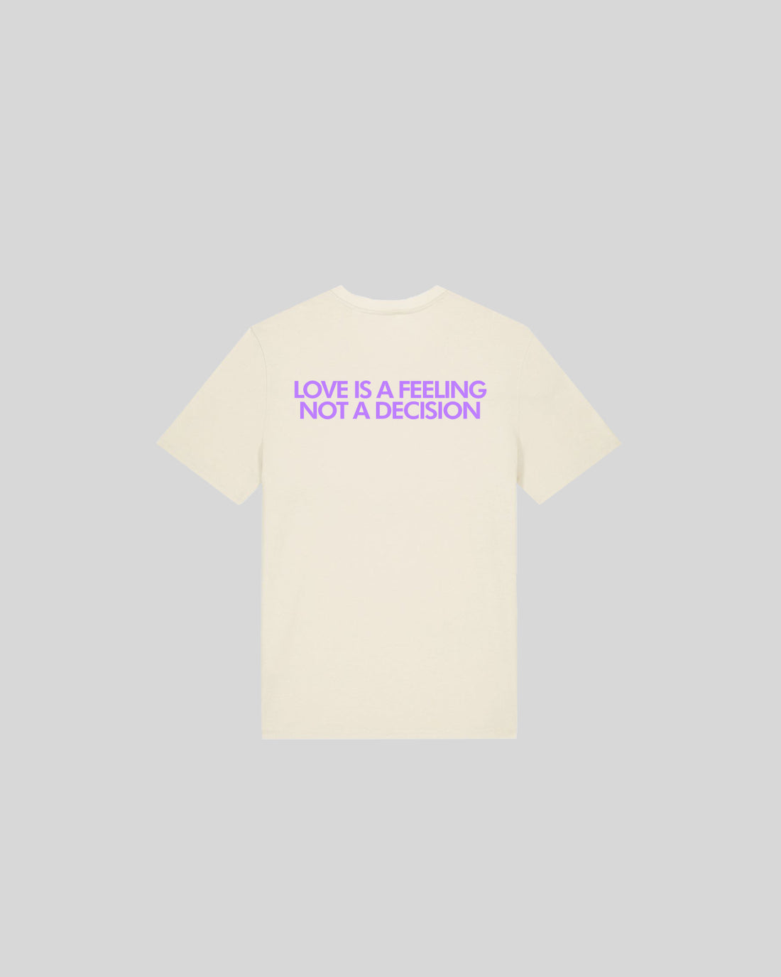 LOVE IS A FEELING NOT A DECISION