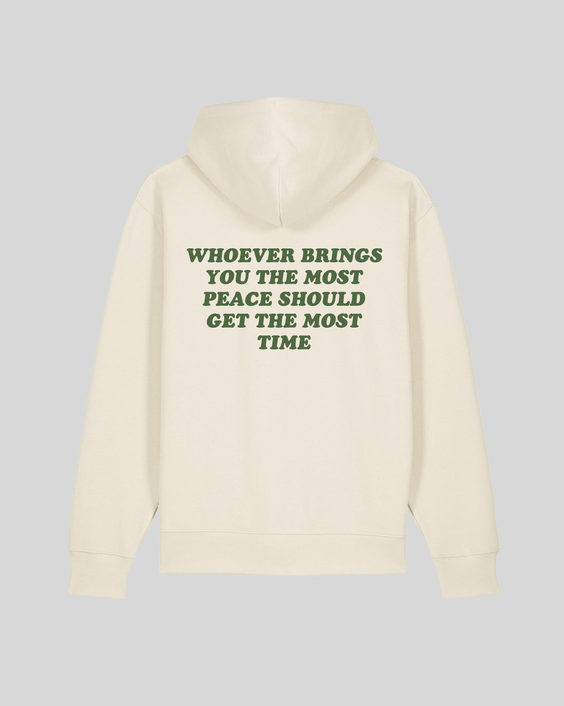 WHOEVER BRINGS YOU THE MOST PEACE