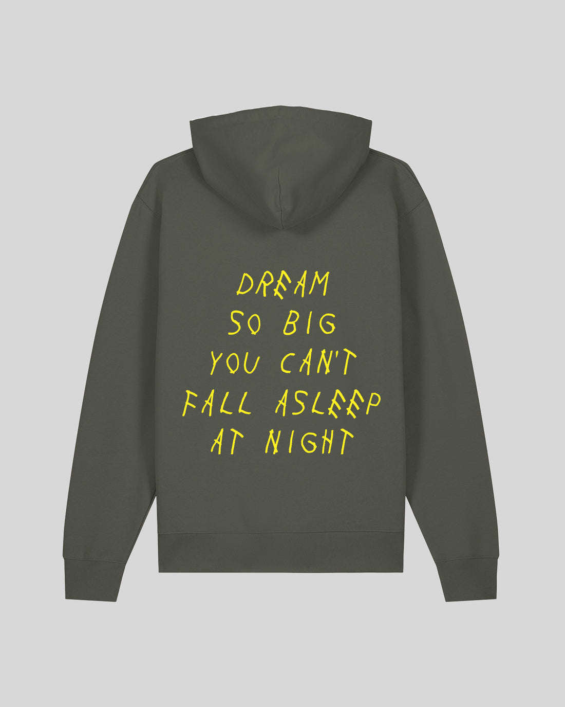 DREAM SO BIG YOU CAN&