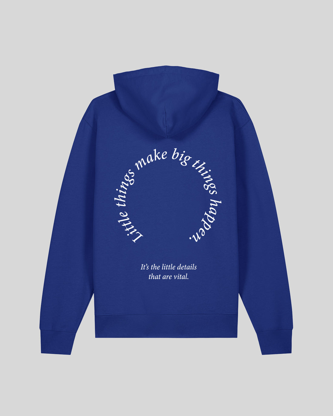 LITTLE THINGS MAKE BIG THINGS HAPPEN