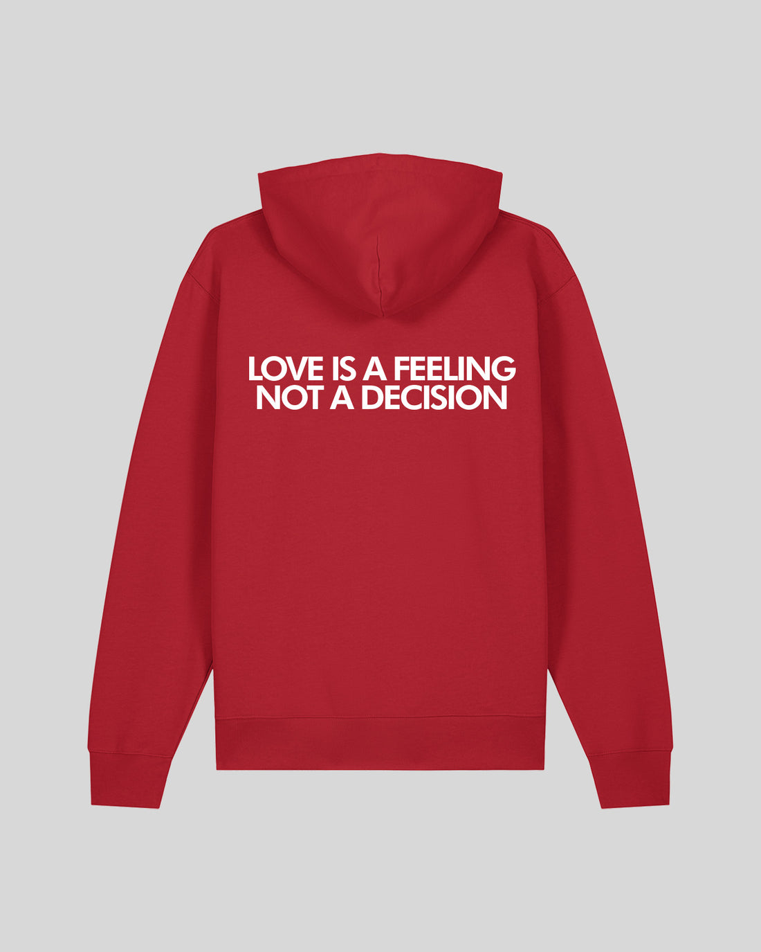 LOVE IS A FEELING NOT A DECISION