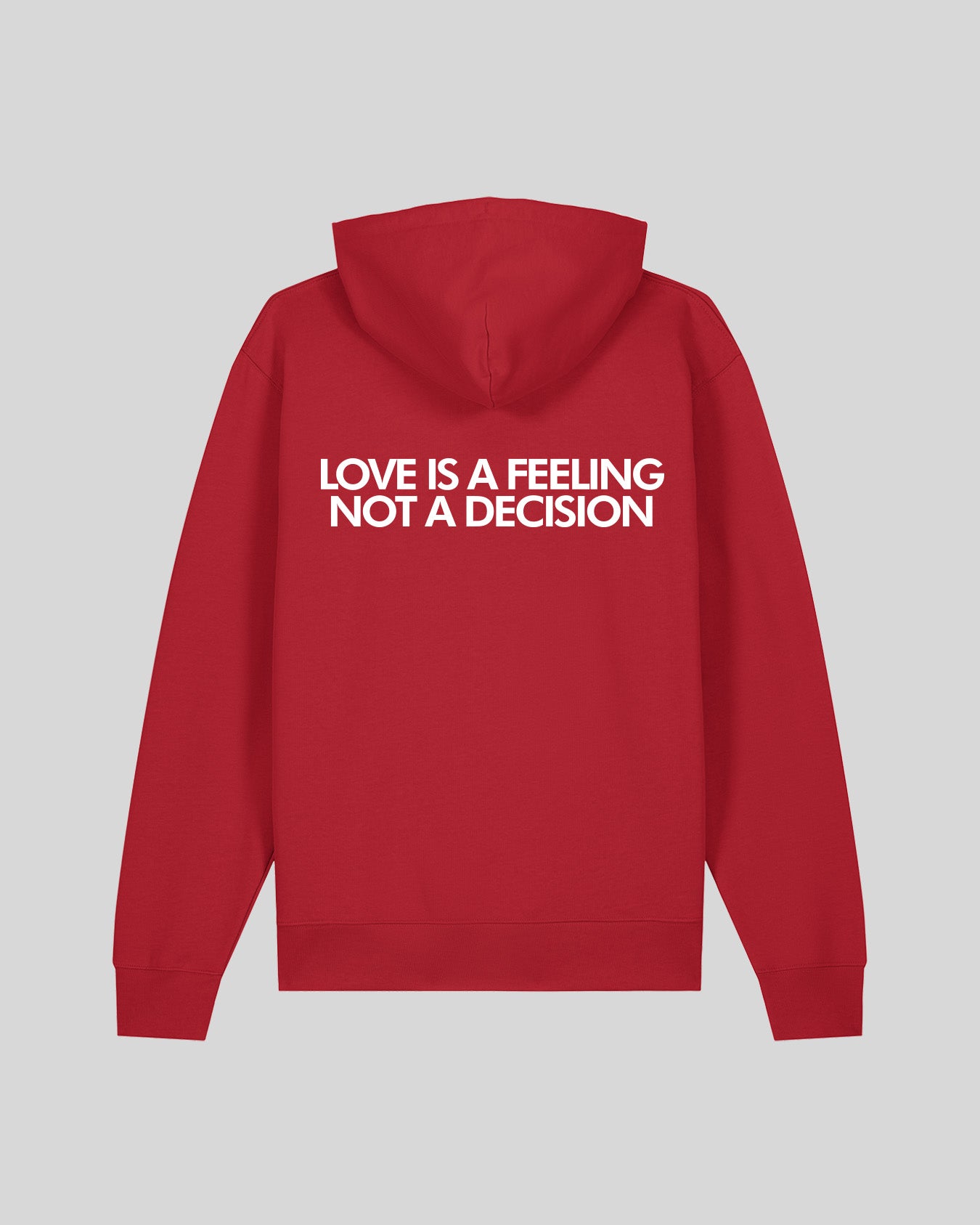 LOVE IS A FEELING NOT A DECISION