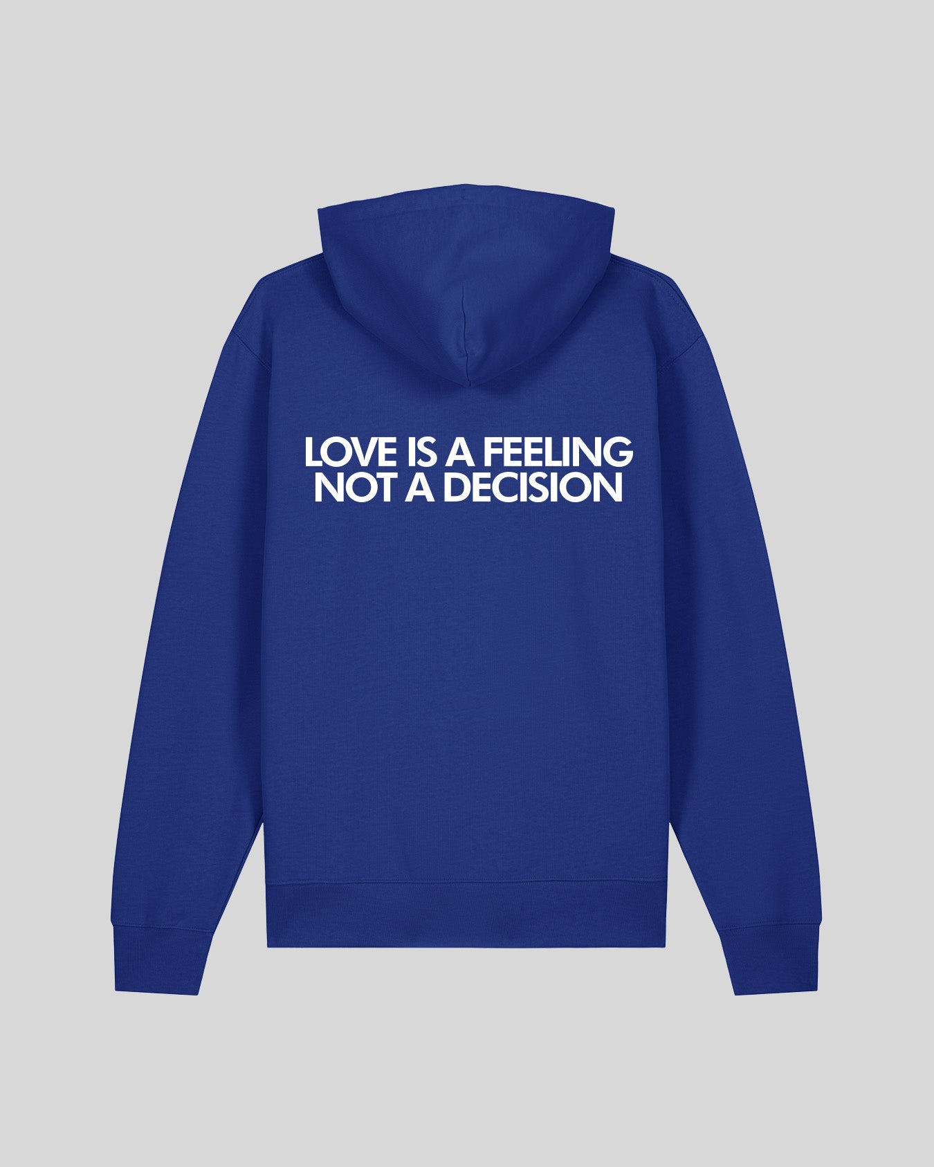 LOVE IS A FEELING NOT A DECISION