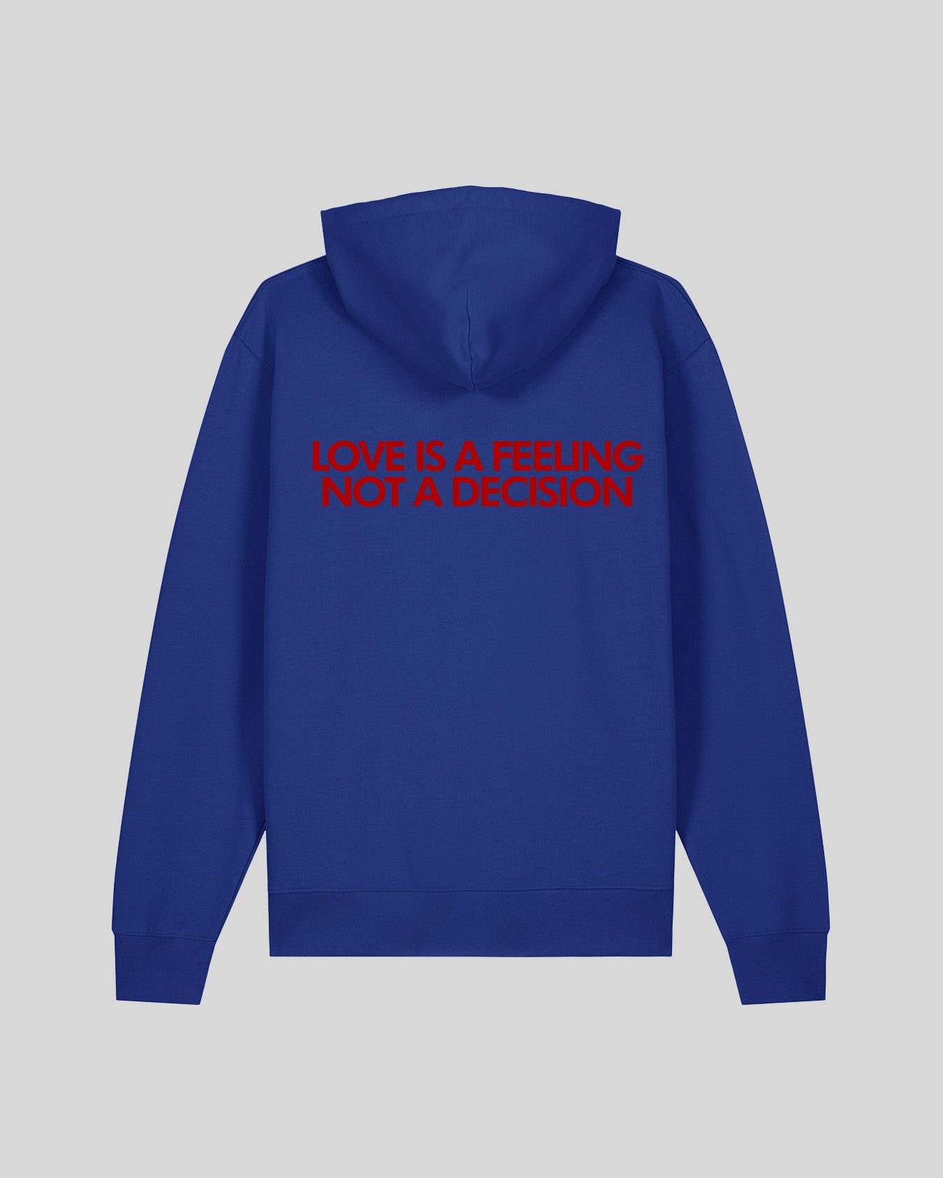 LOVE IS A FEELING NOT A DECISION