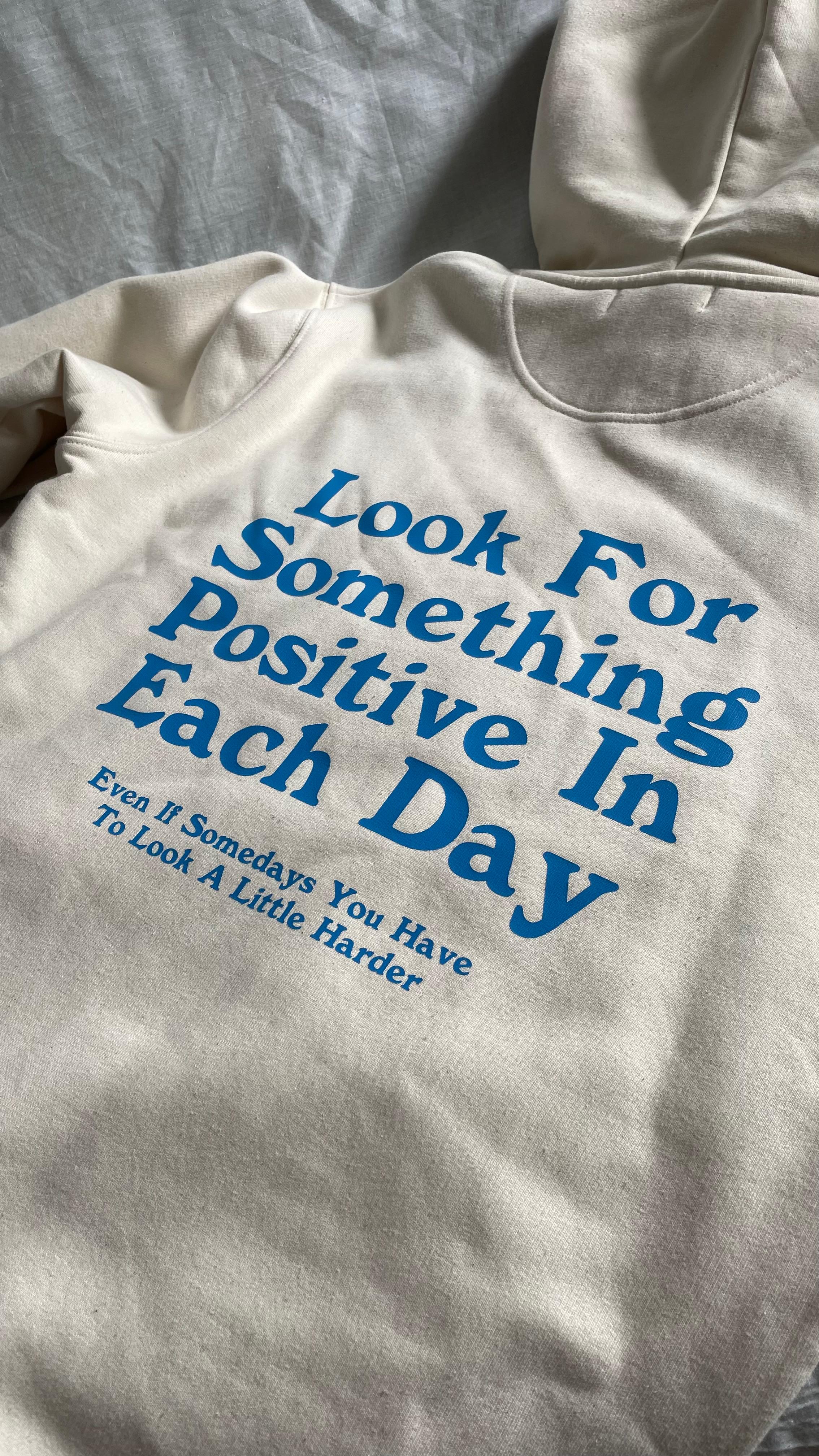 on sale_LOOK FOR SOMETHING POSITIVE IN EACH DAYS