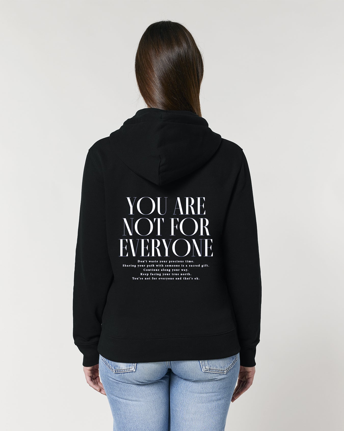 YOU ARE NOT FOR EVERYONE