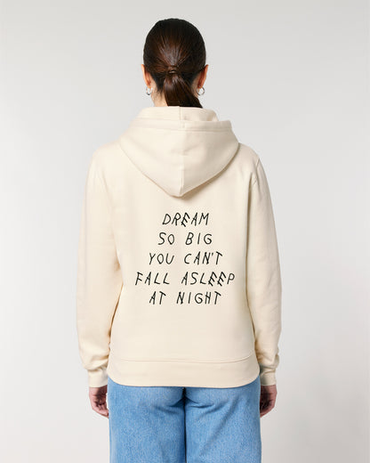 DREAM SO BIG YOU CAN&