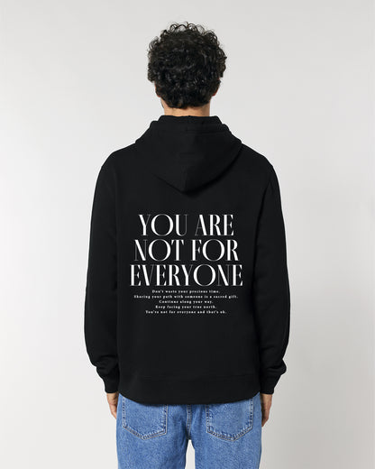YOU ARE NOT FOR EVERYONE