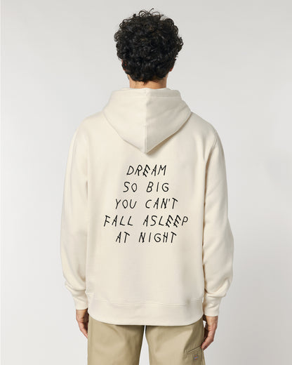 DREAM SO BIG YOU CAN&