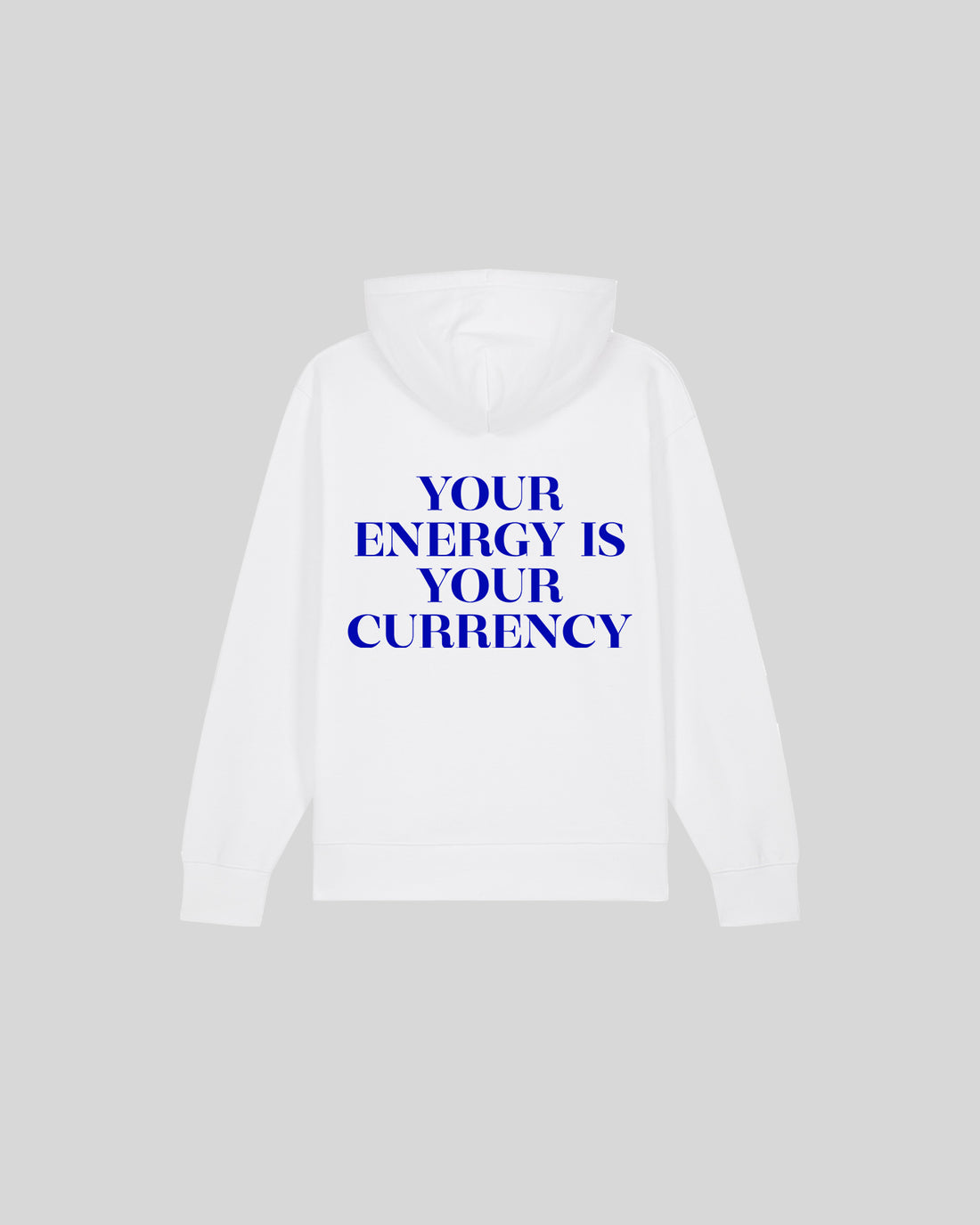 YOUR ENERGY IS YOUR CURRENCY
