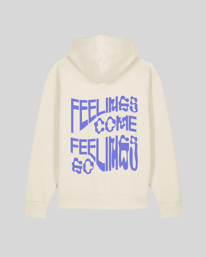 FEELINGS COME FEELINGS GO