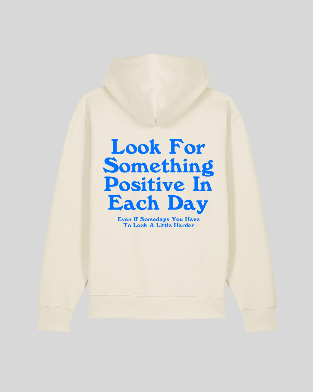 LOOK FOR SOMETHING POSITIVE IN EACH DAY