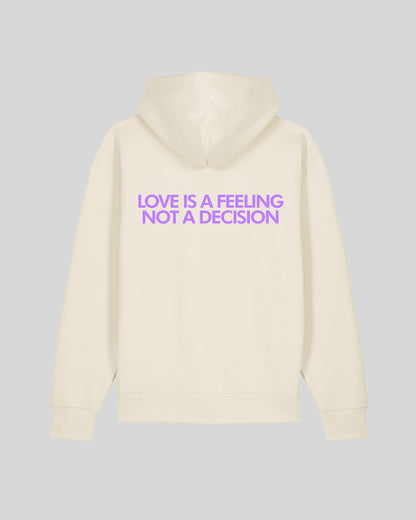 LOVE IS A FEELING NOT A DECISION