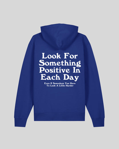LOOK FOR SOMETHING POSITIVE IN EACH DAY