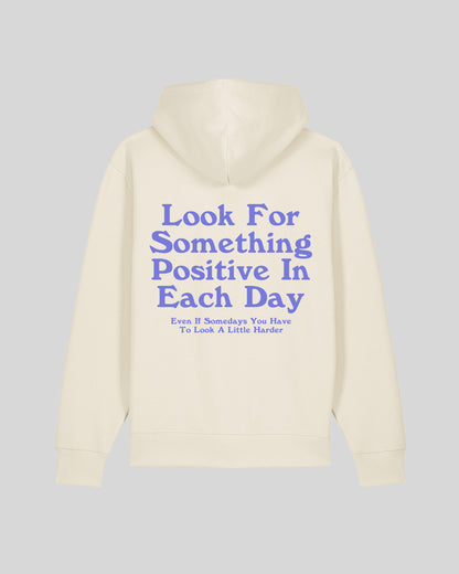 LOOK FOR SOMETHING POSITIVE IN EACH DAY