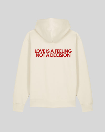 LOVE IS A FEELING NOT A DECISION