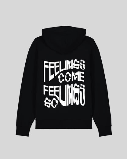 FEELINGS COME FEELINGS GO