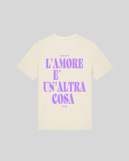 L’AMORE E’ UN’ALTRA COSA