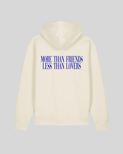 MORE THAN FRIENDS LESS THAN LOVERS