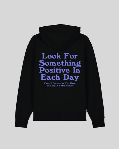 LOOK FOR SOMETHING POSITIVE IN EACH DAY
