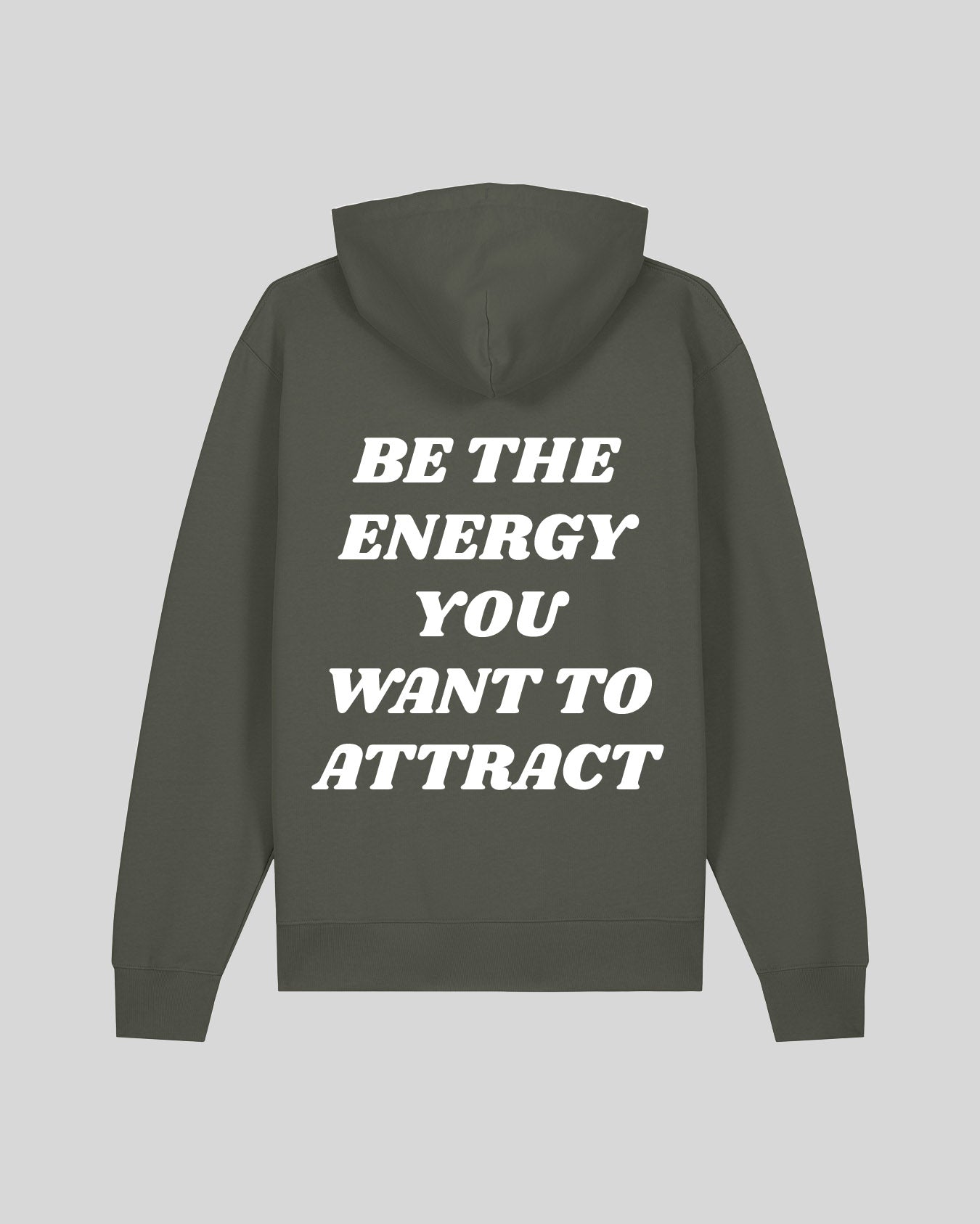 BE THE ENERGY YOU WANT TO ATTRACT