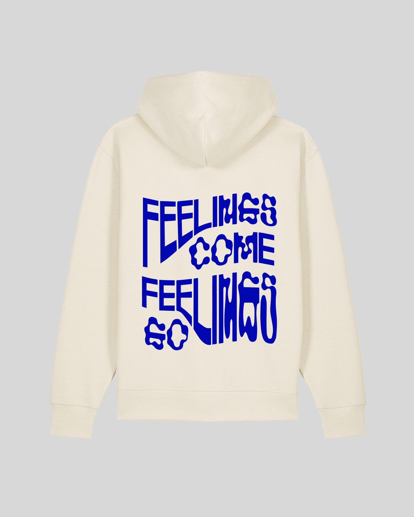 FEELINGS COME FEELINGS GO