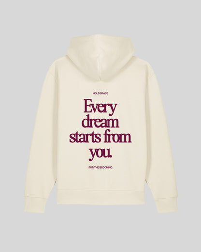 Every dream starts from you